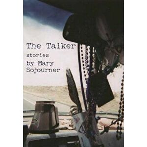 The Talker: Stories, Paperback - Mary Sojourner imagine
