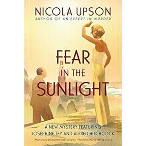 Fear in the Sunlight, Paperback - Nicola Upson imagine