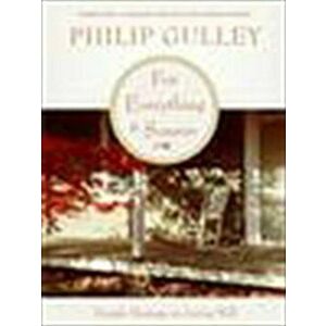 For Everything a Season: Simple Musings on Living Well, Paperback - Philip Gulley imagine