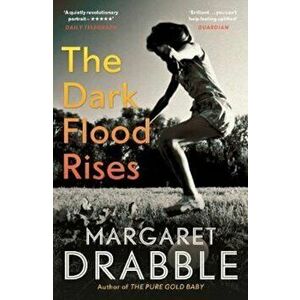 Dark Flood Rises, Paperback - Margaret Drabble imagine