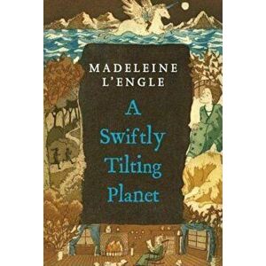 A Swiftly Tilting Planet, Paperback - Madeleine L'Engle imagine