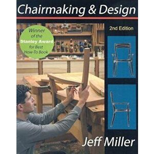 Chairmaking & Design, Paperback - Jeff Miller imagine
