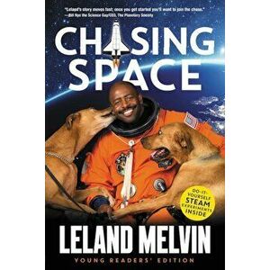 Chasing Space, Paperback - Leland Melvin imagine