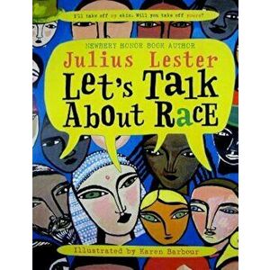 Let's Talk about Race, Paperback - Julius Lester imagine