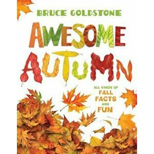 Awesome Autumn, Hardcover - Bruce Goldstone imagine