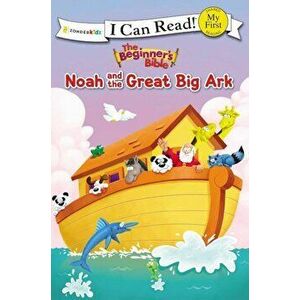 The Beginner's Bible Noah and the Great Big Ark, Paperback - Zondervan imagine