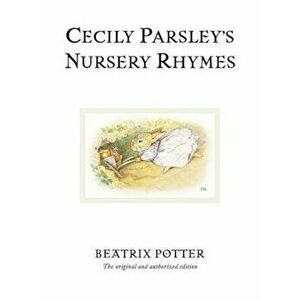 Cecily Parsley's Nursery Rhymes, Hardcover - Beatrix Potter imagine