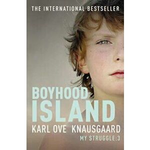 Boyhood Island, Paperback - Karl Ove Knausgaard imagine