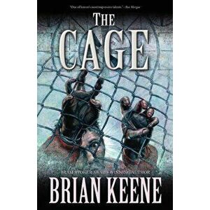 The Cage, Paperback - Brian Keene imagine