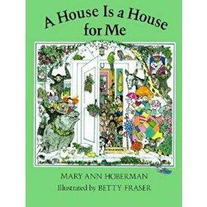 A House Is a House for Me, Hardcover - Mary Ann Hoberman imagine
