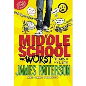 Middle School, the Worst Years of My Life, Hardcover - James Patterson imagine