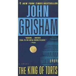 The King of Torts, Paperback - John Grisham imagine