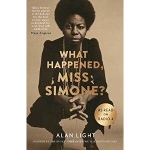What Happened, Miss Simone', Paperback - Alan Light imagine
