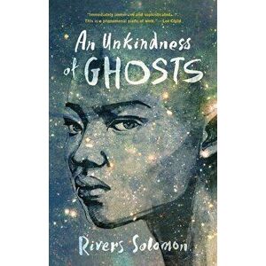 An Unkindness of Ghosts, Paperback - Rivers Solomon imagine