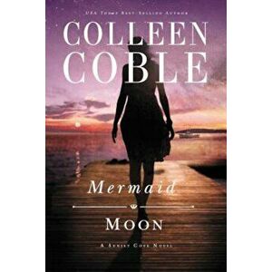 Mermaid Moon, Paperback - Colleen Coble imagine