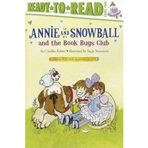 Annie and Snowball and the Book Bugs Club, Paperback - Cynthia Rylant imagine