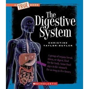 The Digestive System, Paperback - Christine Taylor-Butler imagine