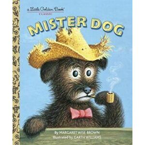 Mister Dog, Hardcover - Margaret Wise Brown imagine