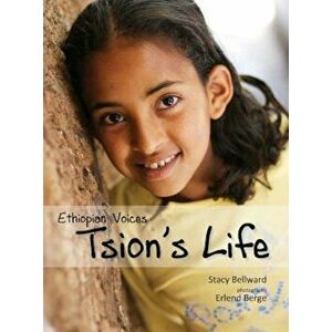 Ethiopian Voices: Tsion's Life, Hardcover - Stacy Bellward imagine