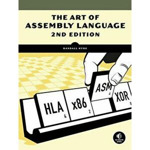 The Art of Assembly Language, Paperback - Randall Hyde imagine