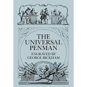 The Universal Penman, Paperback - George Bickham imagine