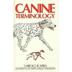 Canine Terminology, Hardcover - Harold R. Spira imagine