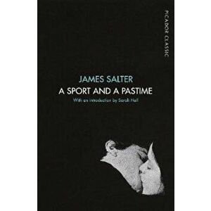 Sport and a Pastime, Paperback - James Salter imagine