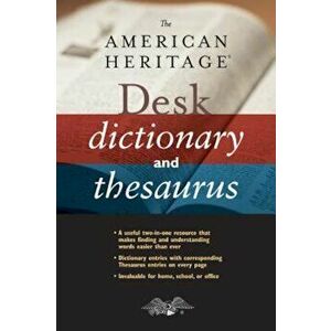 The American Heritage Desk Dictionary and Thesaurus, Hardcover - Editors American Heritage Dictionaries imagine