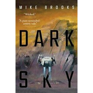 Dark Sky, Paperback - Mike Brooks imagine