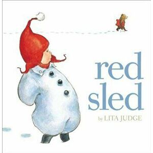 Red Sled, Hardcover - Lita Judge imagine