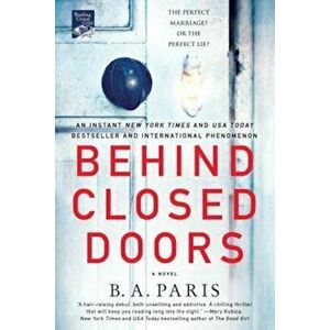 Behind Closed Doors, Paperback - B. A. Paris imagine