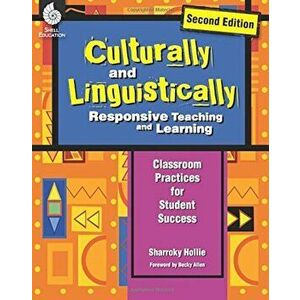 Culturally and Linguistically Responsive Teaching and Learning (Second Edition) ( Edition 2): Classroom Practices for Student Success, Paperback - Sha imagine