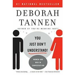 You Just Don't Understand: Women and Men in Conversation, Paperback - Deborah Tannen imagine