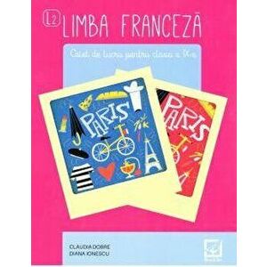 Limba Franceza clasa a-IX-a , 2017 - Claudia Dobre, Diana Ionescu imagine