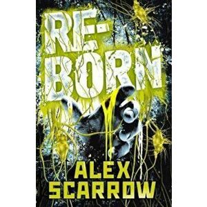 REBORN, Paperback - Alex Scarrow imagine
