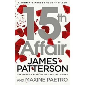 15th Affair, Paperback - James Patterson imagine