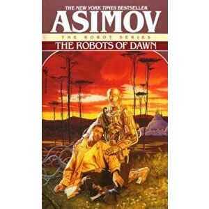 The Robots of Dawn, Paperback - Isaac Asimov imagine