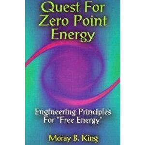 Quest for Zero Point Energy, Paperback - Moray King imagine