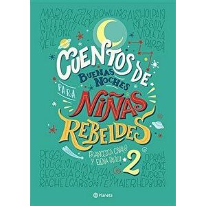 Cuentos de Buenas Noches Para Ni'as Rebeldes 2, Paperback - Favilli imagine