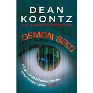 Demon Seed, Paperback - Dean Koontz imagine