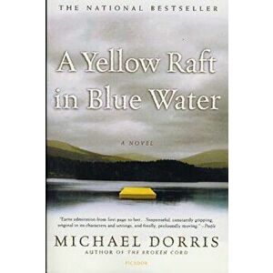 A Yellow Raft in Blue Water, Paperback - Michael Dorris imagine