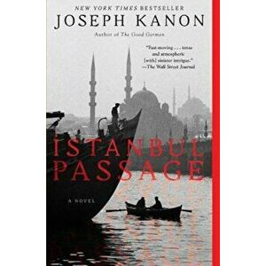 Istanbul Passage, Paperback - Joseph Kanon imagine