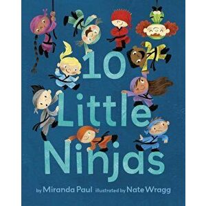 10 Little Ninjas, Hardcover - Miranda Paul imagine
