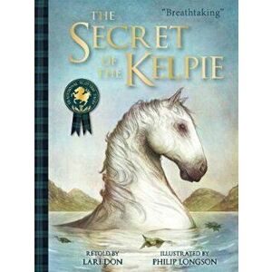 Secret of the Kelpie, Paperback - Lari Don imagine