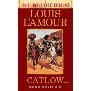 Catlow (Louis l'Amour's Lost Treasures), Paperback - Louis L'Amour imagine