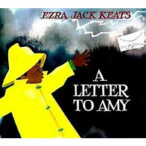 A Letter to Amy, Paperback - Ezra Jack Keats imagine