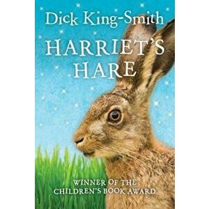 Harriet's Hare, Paperback - Dick King-Smith imagine