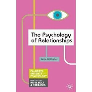 Psychology of Relationships, Paperback - Julia Willerton imagine