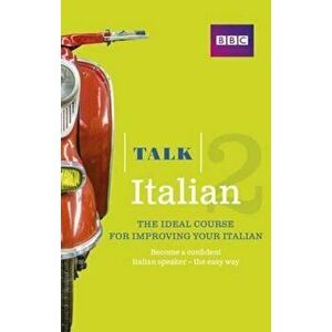 Talk Italian 2 (Book/CD Pack), Hardcover - Alwena Lamping imagine