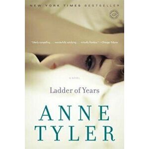 Ladder of Years, Paperback - Anne Tyler imagine